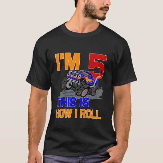 Kids I m 5 This Is How I Roll Funny Monster Truck  T-Shirt (Vorderseite)