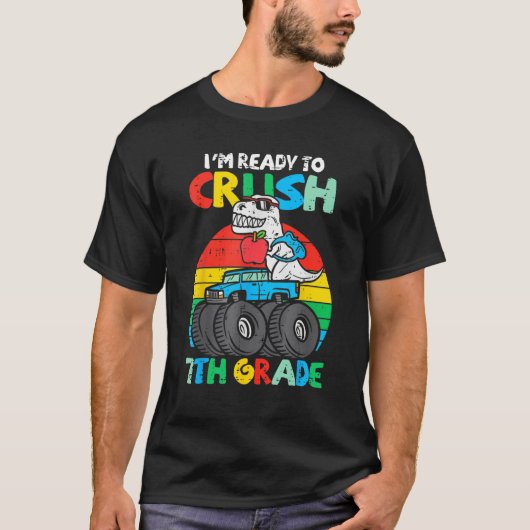 Kids I m Ready To Crush 7th Grade Dino Monster Tru T-Shirt (Vorderseite)