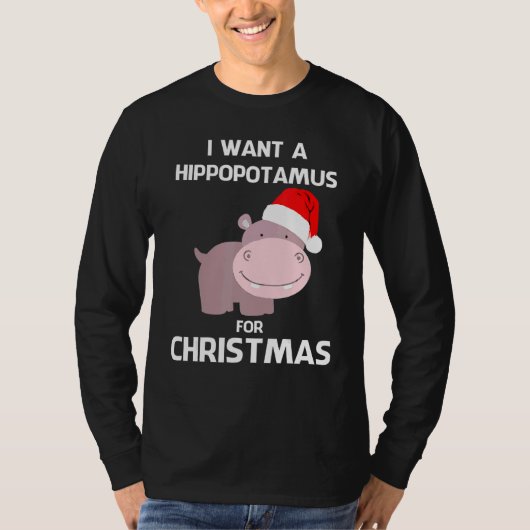 Kids I Want A Hippopotamus For Christmas Hippo Xma T-Shirt (Vorderseite)