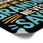 Kids If Mom Says No Ask Grandma Funny Beloved Gran Poster (Ecke)