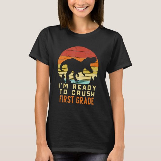 Kids Im Ready To Crush 1st Grade Dinosaur Back To T-Shirt (Vorderseite)