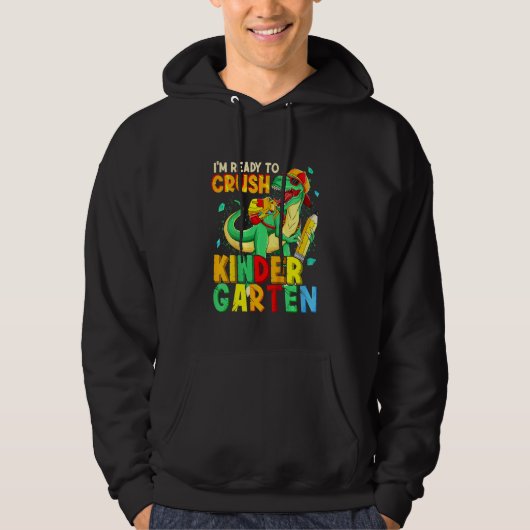 Kids I'm Ready To Crush Kindergarten Back To Schoo Hoodie (Vorderseite)