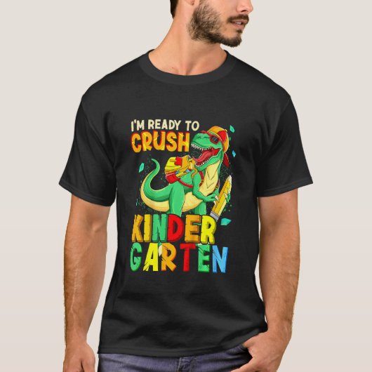 Kids I'm Ready To Crush Kindergarten Back To Schoo T-Shirt (Vorderseite)