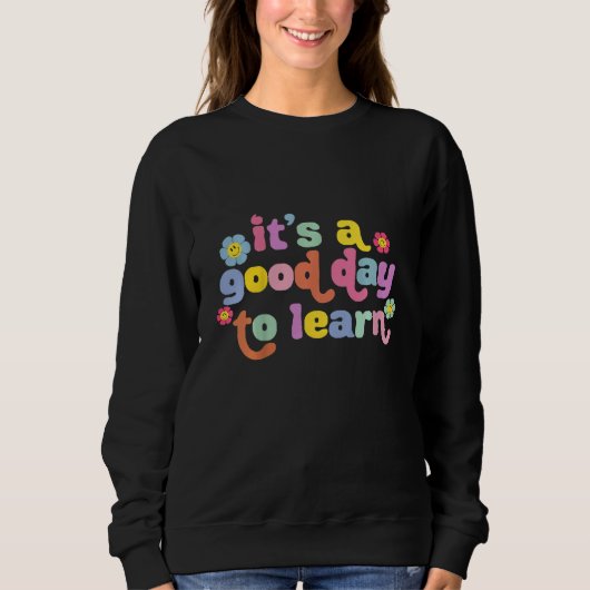 Kids It's A Good Day To Learn Read Sweatshirt (Vorderseite)
