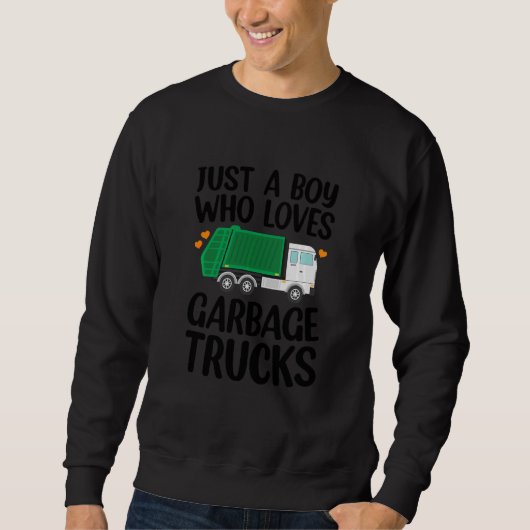 Kids Just A Boy Who Loves Garbage Trucks Recycling Sweatshirt (Vorderseite)