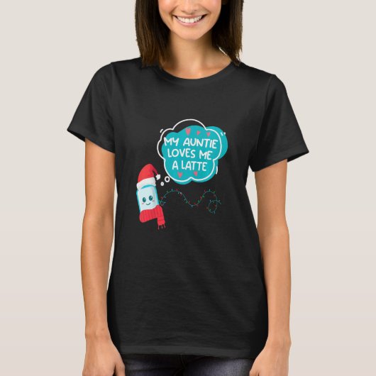 Kids Kids My Auntie Loves Me A Latte Aunt T-Shirt (Vorderseite)