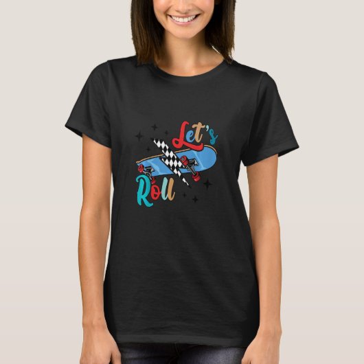 Kids Let's A Roll Skateboarding Skateboarder Skat T-Shirt (Vorderseite)