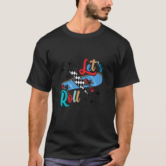 Kids Let's A Roll Skateboarding Skateboarder Skat T-Shirt (Vorderseite)