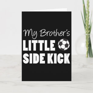 Kids Mein Bruder kleiner Seitentritt Fußball jünge Karte