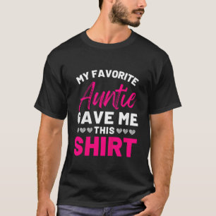 Kids Meine Lieblingstante Gab Mir Dies Tante Neffe T-Shirt