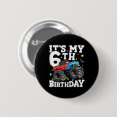 Kids Monster Truck Its My 6th Birthday Boy 6 Button (Vorne & Hinten)