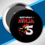 Kids Ninja Birthday Party Gift - 5 Jahre Old Button<br><div class="desc">This Birthday Ninja 5 design feature the Ninjutsu Japanese symbol,  half-tone comic style background and a cartoon ninja karate kick graphic that your 5 year old birthday ninja boy or girl will!</div>