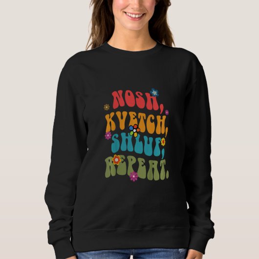Kids Nosh Kvetch Shluf Repeat Yiddish Baby Shower Sweatshirt (Vorderseite)