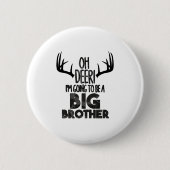 Kids Oh Deer Big Brother Hunting Pregnancy Announc Button (Vorderseite)