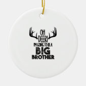 Kids Oh Deer Big Brother Hunting PregnancyOrnament Keramik Ornament (Vorne)