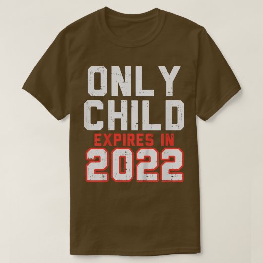 Kids Only Child Epires 2022 Cute Pregnancy Announc T-Shirt (Design vorne)