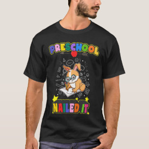 Kids Preschool nagelte It Kindergarten Pre K Gradu T-Shirt