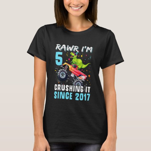 Kids Rawr I'm 5 Crushing It Since 2017 Monster Tru T-Shirt (Vorderseite)