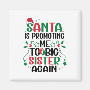 Kids Santa bewirbt mich wieder zur großen Schweste Magnet