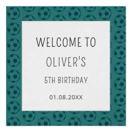 Kids Soccer Ball Blue Boys Birthday Welcome sign Poster