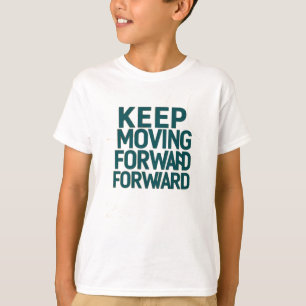 Kids-T - Shirt mit fett "Behaltend Vorwärtsbewegun