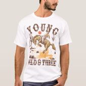 Kids Young Wild Three Cowboy Western Rodeo T-Shirt (Vorderseite)