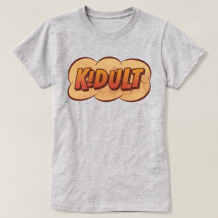 KIDULT - Ein Erwachsener, der von Herzen ein Kind  T-Shirt