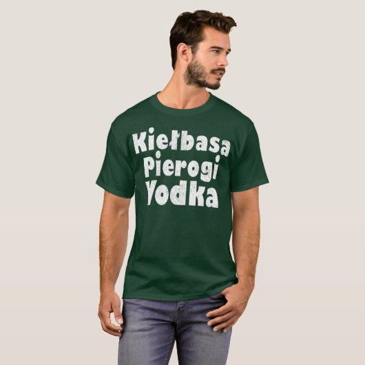 Kielbasa Pierogi Vodka Funny Polish Graphics T-Shirt (Vorne ganz)