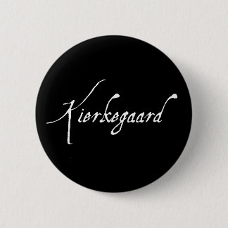"KIERKEGAARD" 2,25 Zoll Button