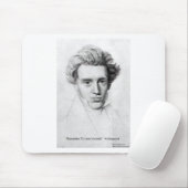 Kierkegaard "Liebe Sie selbst" Liebe Zitat Geschen Mousepad (Mit Mouse)