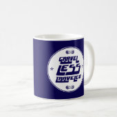 Kies weniger befördert kaffeetasse (VorderseiteRechts)