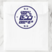 Kies weniger befördert runder aufkleber (Tasche)