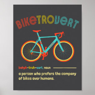 Kiesfahrrad Biketrovert Lustige Fahrrad-Quote Intr Poster
