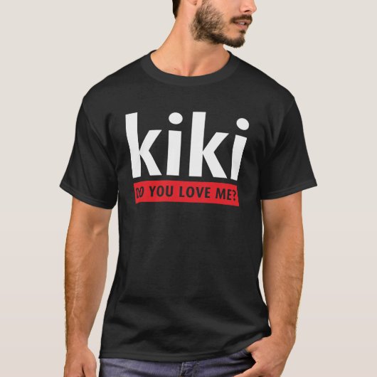 KiKi Liebe du mich? T-Shirt (Vorderseite)