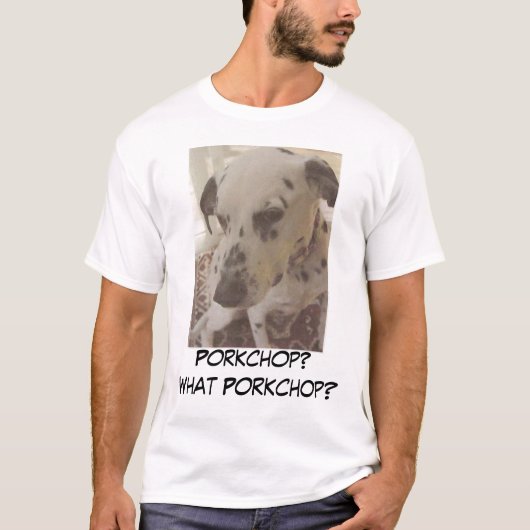 Kiko Porkchop? Welches Porkchop? T-Shirt (Vorderseite)