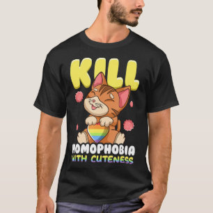 Kill Homophobia with Cuteness Equality T-Shirt