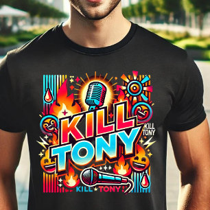 Kill Tony: Das ultimative Comedy-Erlebnis T-Shirt