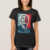 Killary - T - Shirt Hillary Clinton (Vorderseite)