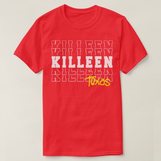 Killeen City Texas Killeen TX T-Shirt (Design vorne)