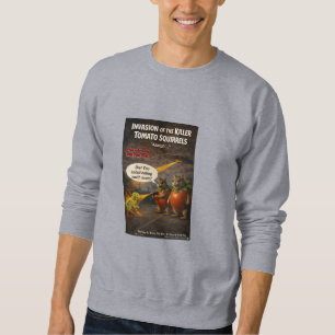 Killer-Tomaten-Eichhörnchen-Filmparodie Sweatshirt