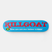 KILLGOAT /TST Skateboard (Horizontal)