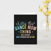 Killin' This Dance Mama Things - Dancer Dancing Li Karte (Gelbe Blume)