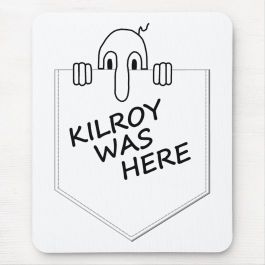 Kilroy Mousepad (Vorne)