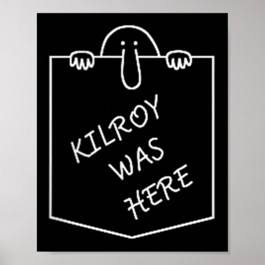 Kilroy war hier Graffiti Art mit Taschen Poster (Vorne)