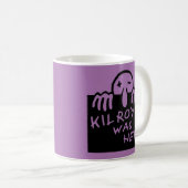 Kilroy war hier kaffeetasse (VorderseiteRechts)