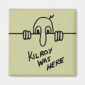 Kilroy war hier magnet (Vorne)
