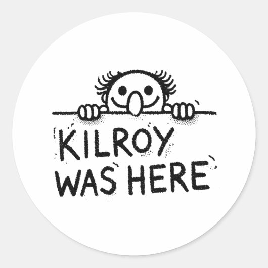 Kilroy was here runder aufkleber (Vorderseite)