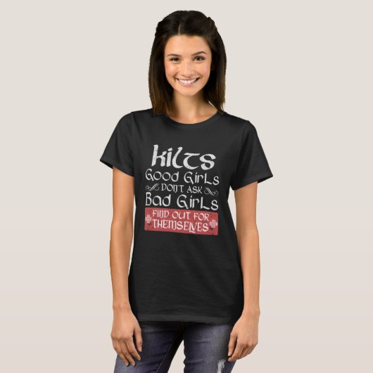 Kilt gute Girls Frag keine schlechten Girls T-Shirt (Vorne ganz)