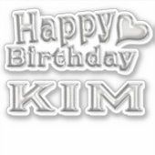 Kim Happy Birthday silver Aufkleber Sticker (Vorderseite)