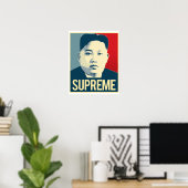 Kim Jong Un - Supreme - Propaganda Poster - (Heimbüro)